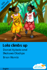 Cover of Lola climbs up by Daniel Ajibola and Ifeoluwa Oladipo