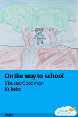 Cover of On the way to school by S'busiso Goodman Kubeka