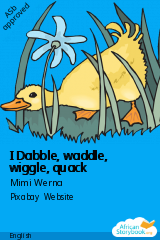 Cover of I Dabble, waddle, wiggle, quack by Mimi Werna