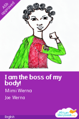 Cover of I am the boss of my body! by Mimi Werna