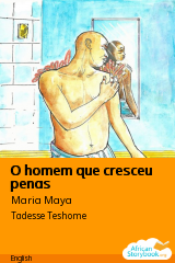 Cover of O homem que cresceu penas by Worku Debele, Elizabeth Laird