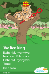 Cover of The lion king by Esther Munyanyiwa Lean and Ethan and Esther Munyanyiwa Tamu