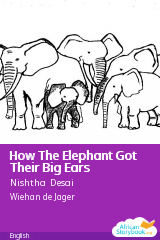 Cover of How The Elephant Got Their Big Ears by Nishtha Desai