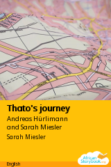 Cover of Thato's journey by Andreas Hürlimann and Sarah Miesler