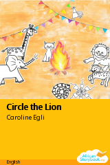Cover of Circle the Lion by Caroline Egli, Precious Hlophe, Michelle Kast and Khabonina Masilela