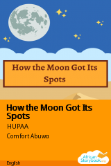 Cover of How the Moon Got Its Spots by HUPAA