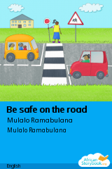Cover of Be safe on the road by Mulalo Ramabulana