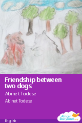 Cover of Friendship between two dogs by Abinet Tadese