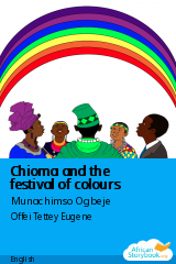 Cover of Chioma and the festival of colours by Munachimso Ogbeje