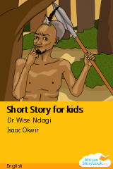 Cover of Short Story for kids by Dr Wise Ndagi
