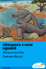 Cover of Gilangeeru e reeni ngaandi, a Fulfulde picture book