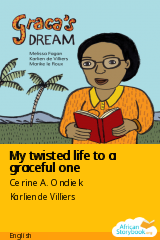 Cover of My twisted life to a graceful one by Cerine A. Ondiek