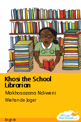 Cover of Khosi the School Librarian by Makhosazana Ndiweni