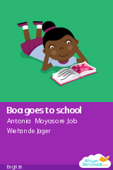Cover of Boa goes to school by Antonia Moyosore Job, Felicia Tamilore Job