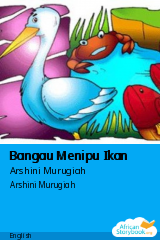 Cover of Bangau Menipu Ikan by Arshini Murugiah