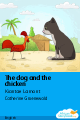 Cover of The dog and the chicken by Kiantae Lamont