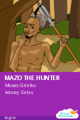 Cover of MAZO THE HUNTER by Moses Gitiriku
