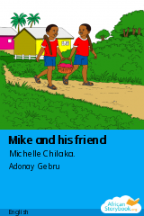 Cover of Mike and his friend by Michelle Chilaka.