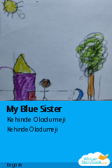 Cover of My Blue Sister by Kehinde Oladumeji