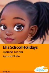 Cover of Eli School Holidays by Ayanda Dladla