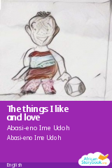 Cover of The things I like and love by Abasi-eno Ime Udoh