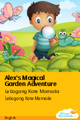 Cover of Alex's Magical Garden Adventure by Lebogang Kate Mamaila