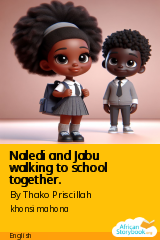 Cover of Naledi and Jabu walking to school together. by By Thako Priscillah