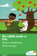 Cover of the rabbit under a tree by Koketso Raphahlelo