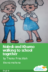 Cover of Naledi and Khumo walking to school together by by Thako Priscillah