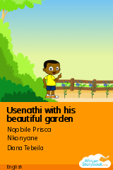 Cover of Usenathi with his beautiful garden by Nqobile Prisca Nkonyane