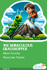 Cover of THE MIRACULOUS GRASSHOPPER by Minet Sambo