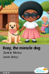 Cover of Roxy, the miracle dog by Zanele Motau