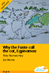Cover of Why the Fante call the cat, Egyinamoa by Rita Narwortey