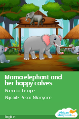 Cover of Mama elephant and her happy calves by Karabo Leope