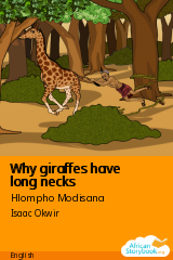 Cover of Why giraffes have long necks by Hlompho Modisana