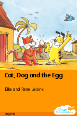 Cover of Cat, Dog and the Egg by Elke and René Leisink