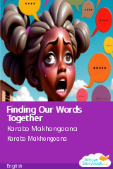 Cover of Finding Our Words Together by Karabo Makhongoana