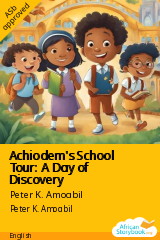 Cover of Achiodem's School Tour: A Day of Discovery by Peter K. Amoabil