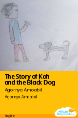 Cover of The Story of Kofi and the Black Dog by Agornya Amoabil