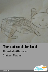 Cover of The cat and the bird by Huziefah Alhassan, Mariam Ibrahim, Kawsada Mustapha