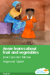 Cover of Annie learns about fruit and vegetables by Jonel van der Merwe