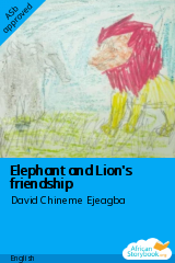 Cover of Elephant and Lion's friendship by David Chineme Ejeagba