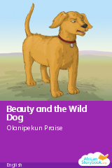 Cover of Beauty and the Wild Dog by Olanipekun Praise