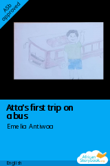 Cover of Atta's first trip on a bus by Emelia Antiwaa