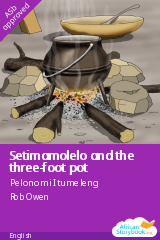 Cover of Setimamolelo and the three-foot pot by Pelonomi Itumeleng