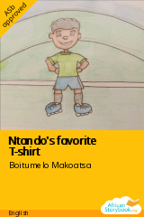 Cover of Ntando's favorite T-shirt by Boitumelo Makoatsa