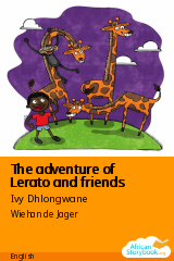 Cover of The adventure of Lerato and friends by Ivy Dhlongwane