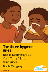 Cover of The three hygiene rules by Noelle Medgyesy / Su Yuen Tung / Jutta Venäläinen