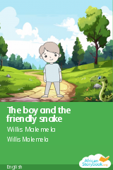 Cover of The boy and the friendly snake by Willis Malemela