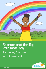 Cover of Shamie and the Big Rainbow Day by Shamuley Coetzee